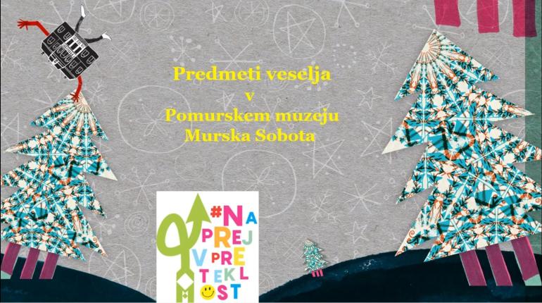 Predmeti veselja v Pomurskem muzeju Murska Sobota 